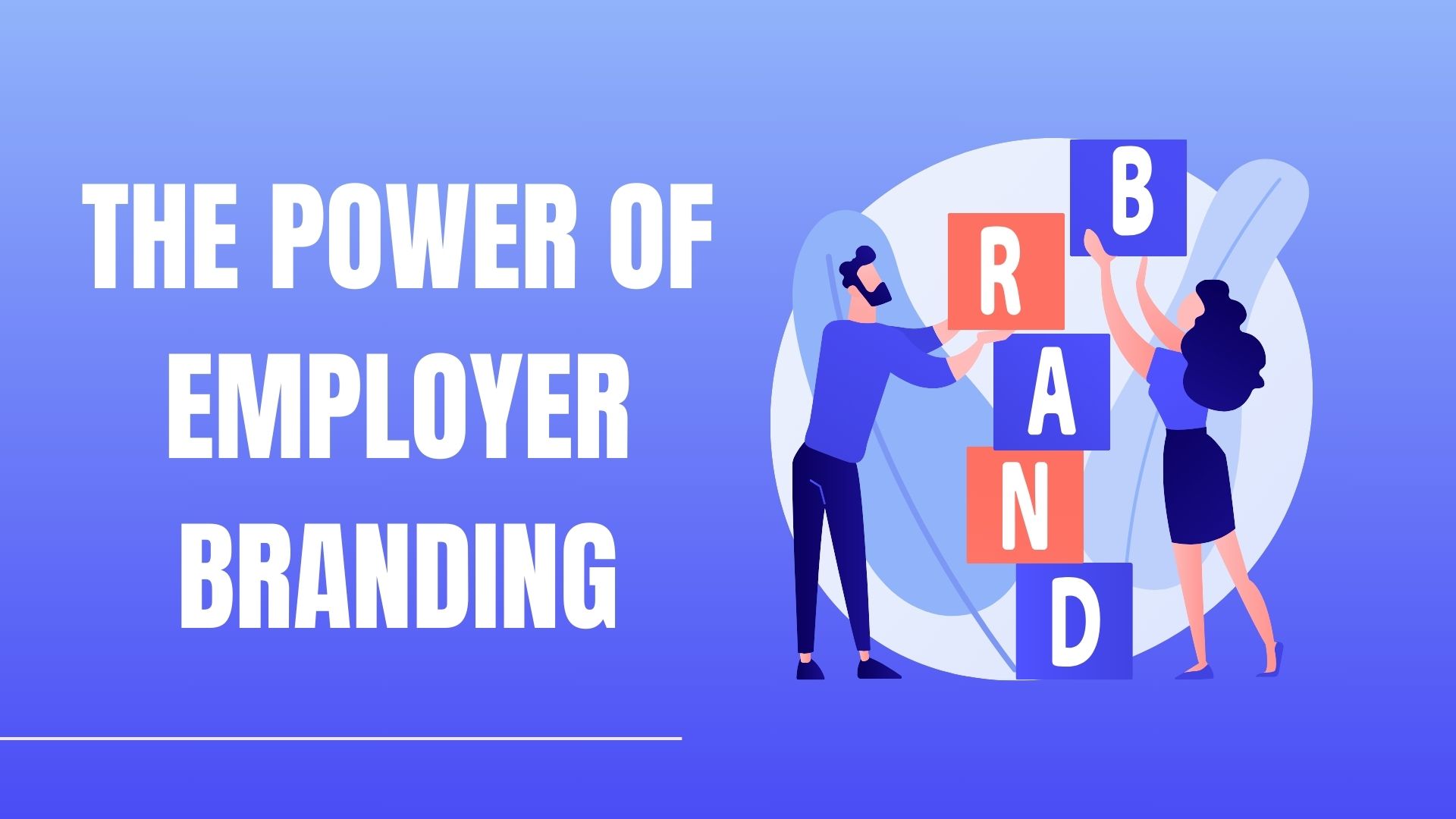 The Power of Employer Branding | Shortlister