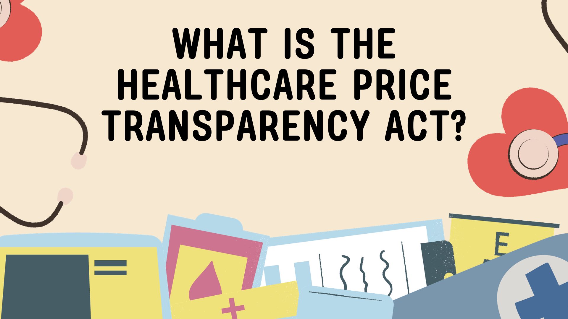 What is the Healthcare Price Transparency Act? Shortlister