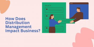 How Does Distribution Management Impact Business